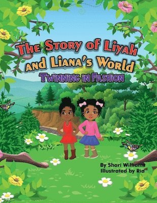 bokomslag The Story of Liyah and Liana's World