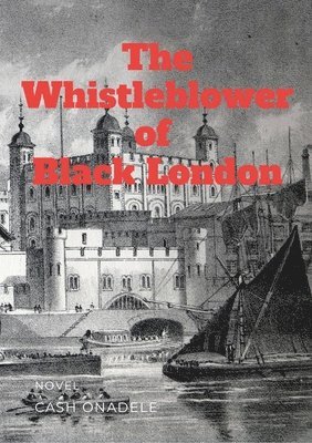 The Whistleblower of Black London 1