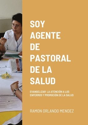 bokomslag Soy Agente de Pastoral de la Salud