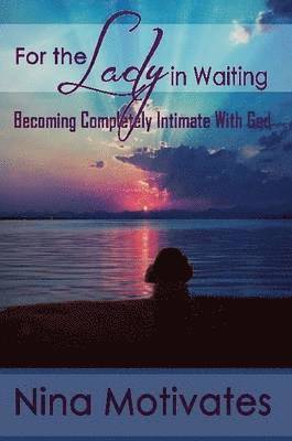 For the Lady in Waiting