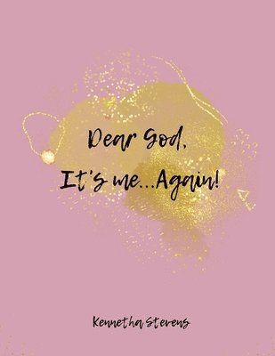 Dear God, It's me...Again! 1