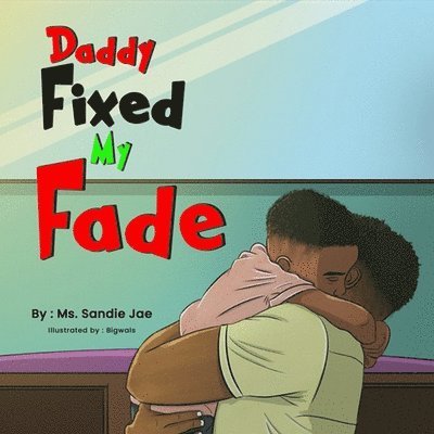 Sandie Jae, Ms. Sandie Jae - Daddy Fixed My Fade, Häftad