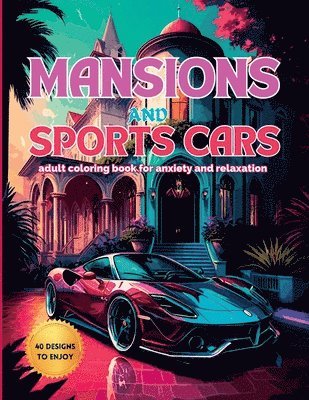 Mansions and Sports Cars 1