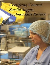 bokomslag Certifying Central Sterile Supply Technologist Review