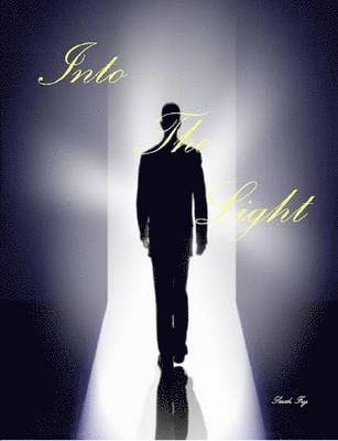 Into the Light
