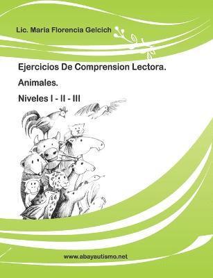 Ejercicios De Comprension Lectora: Animales. 1