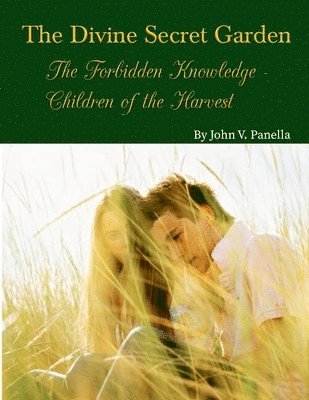bokomslag Divine Secret Garden - Forbidden Knowledge - Children of the Harvest PAPERBACK
