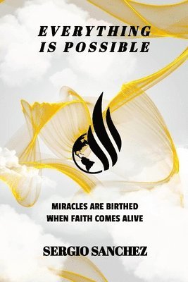 Sergio Sanchez - Everything Is Possible, Häftad