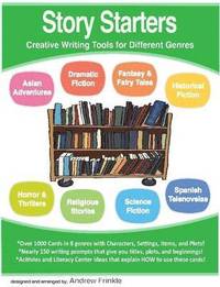 bokomslag Story Starters - Creative Writing Tools for Different Genres