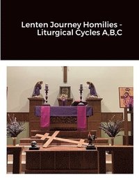 bokomslag Lenten Journey Homilies - Liturgical Cycles A, B, C