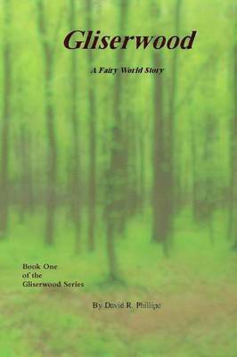 David R. Phillips - Gliserwood, Häftad