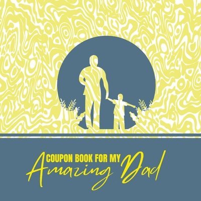Coupon Book for My Amazing Dad 1