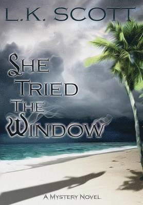 She Tried the Window 1