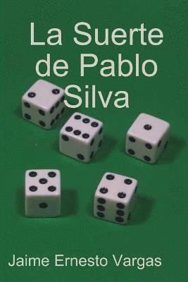 bokomslag Suerte De Pablo Silva
