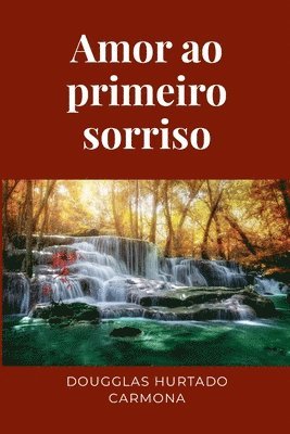 Dougglas Hurtado Carmona - Amor ao primeiro sorriso, Häftad