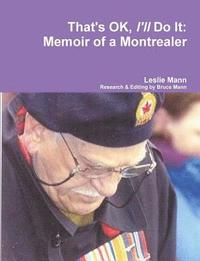 bokomslag That's Ok, I'll Do it: Memoir of a Montrealer