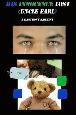 Anthony Hawkins - His Innocence Lost (Uncle Earl), Häftad