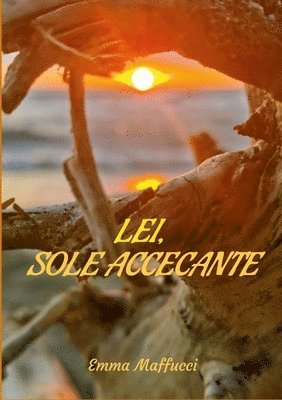 Lei, Sole accecante 1