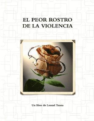 bokomslag Peor Rostro de la Violencia