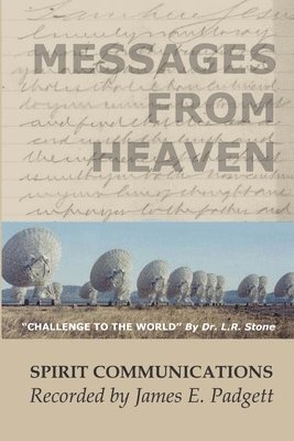 Joseph Babinsky (Compiler/Editor), James E. Padgett (Recorder) - Messages from Heaven, Häftad