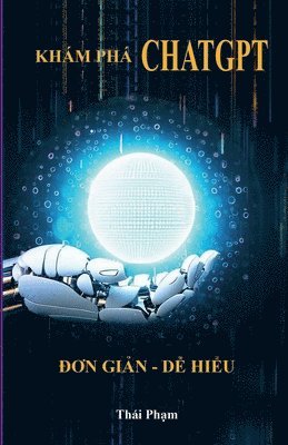 Thai Pham - Kham Pha ChapGPT, Häftad