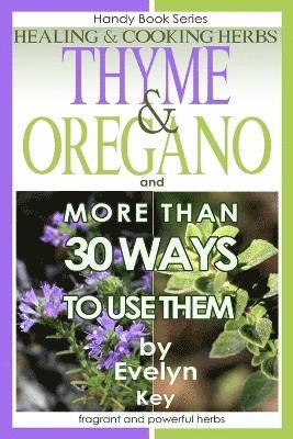 Thyme & Oregano, Healing and Cooking Herbs 1