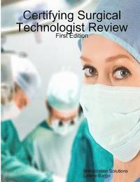 bokomslag Certifying Surgical Technologist Review