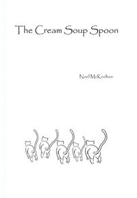 bokomslag The Cream Soup Spoon