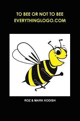 To Bee or Not to Bee, Everythinglogo.Com 1