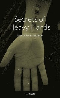bokomslag Secrets of Heavy Hands