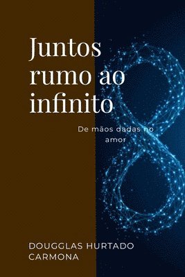 bokomslag Juntos rumo ao infinito