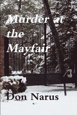 Murder at the Mayfair- A Rocky Ridge Myatery 1