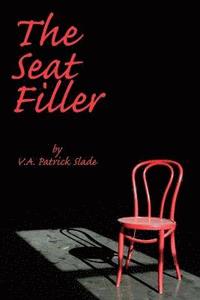 bokomslag The Seat Filler