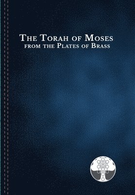 Torah of Moses from the Plates of Brass