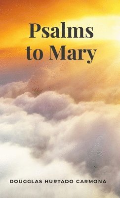 Psalms to Mary 1