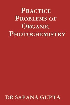 bokomslag Practice Problems of Organic Photochemistry