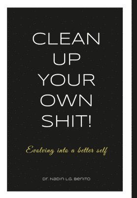 Clean Up Your Own Shit! 1