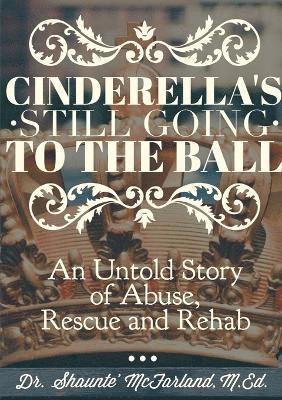 bokomslag Cinderella's Still Going to the Ball