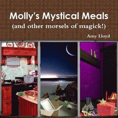 bokomslag Molly's Mystical Meals (and Other Morsels of Magick!)