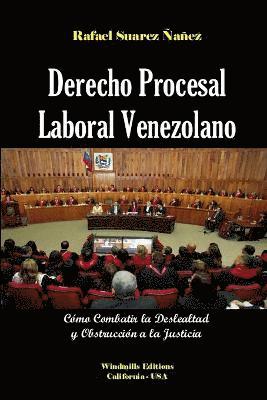 Rafael Felipe Suarez Nanez, Rafael Felipe Suarez Ñañez - Derecho Procesal Laboral Venezolano, Häftad
