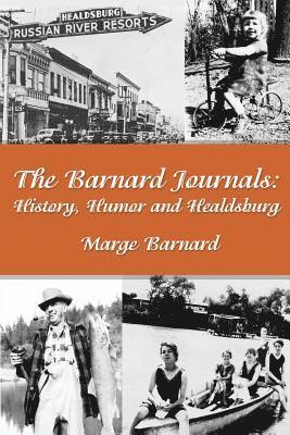 bokomslag The Barnard Journals - History, Humor and Healdsburg