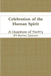 bokomslag Celebration of the Human Spirit