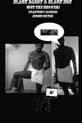 Anthony Hawkins - Black Daddy & Black Son (out the shower) Second Edition, Häftad