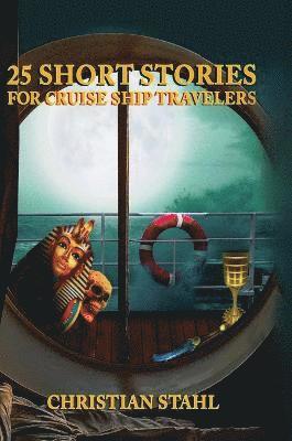 bokomslag 25 Short Stories for Cruise Ship Travelers