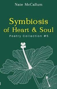 bokomslag Symbiosis of Heart & Soul