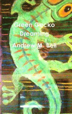 Green Gecko Dreaming