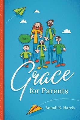 bokomslag Grace for Parents