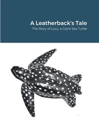 bokomslag A Leatherback's Tale