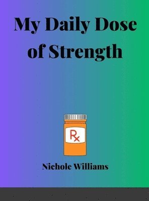 My Daily Dose Of Strength 1