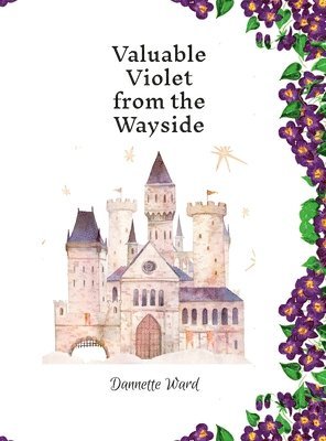 Valuable Violet from the Wayside 1